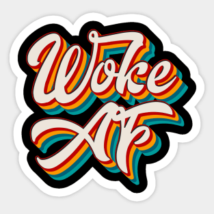 Woke AF Sticker